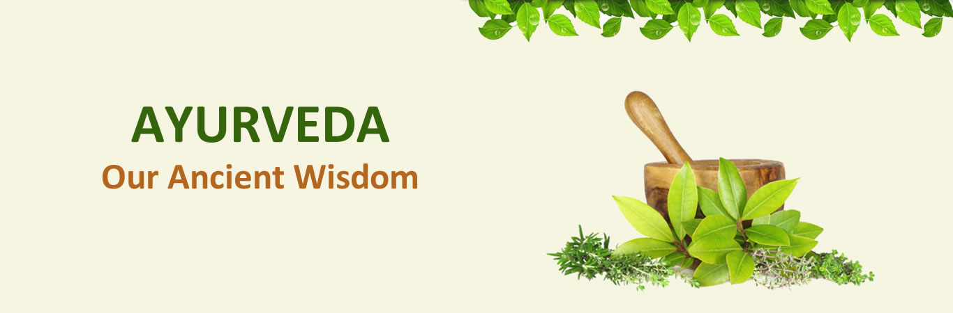 Ayurveda – Our Ancient Wisdom